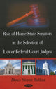 Book cover of: Role of Home State Senators in the Selection of Lower Federal Court Judges. By: Denis Steven Rutkus