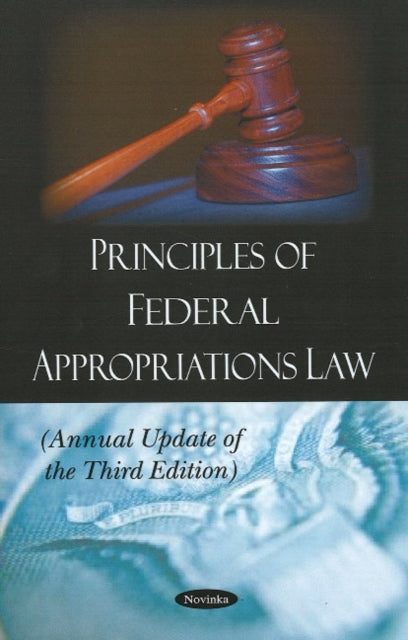Book cover of: Principles of Federal Appropriations Law. By: United States. Government Accountability Office