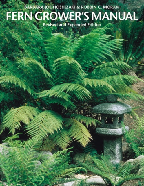 Book cover of: Fern Grower's Manual. By: Barbara Joe Hoshizaki