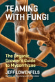 Book cover of: Teaming with Fungi