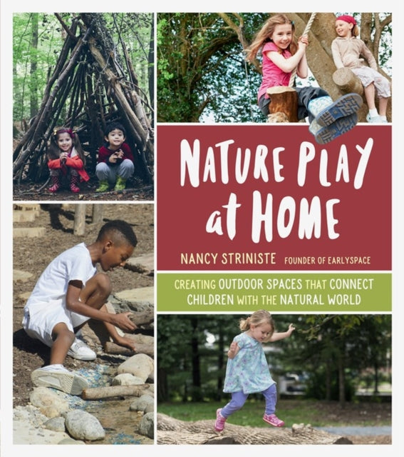 Book cover of: Nature Play at Home. By: Nancy Striniste