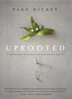 Book cover of: Uprooted. By: Page Dickey