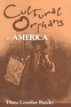 Book cover of: Cultural Orphans in America. By: Diana Loercher Pazicky