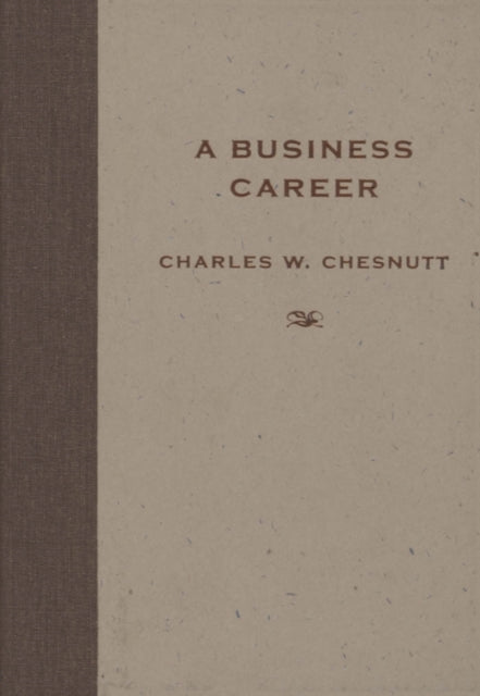 Book cover of: Business Career. By: Charles W. Chesnutt