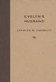 Book cover of: Evelyn's Husband. By: Charles W. Chesnutt