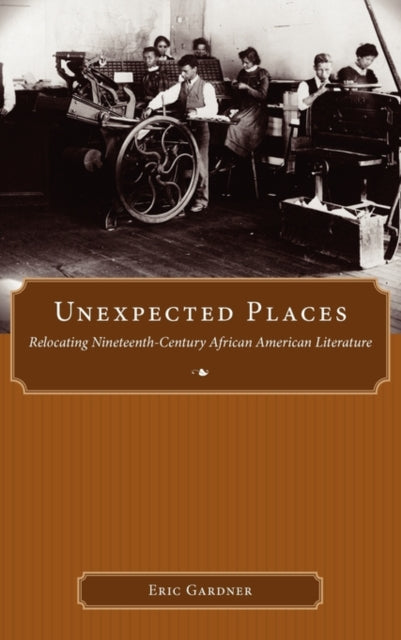 Book cover of: Unexpected Places. By: Eric Gardner