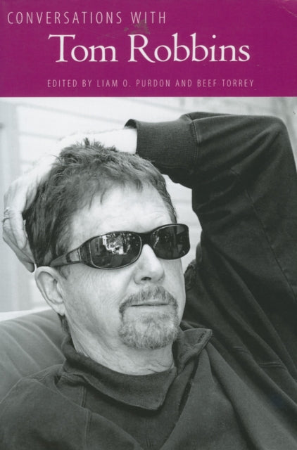 Book cover of: Conversations with Tom Robbins. By: Tom Robbins