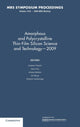 Book cover of: Amorphous and Polycrystalline Thin Film Silicon Science and Technology — 2009: Volume 1153. By: Andrew Flewitt