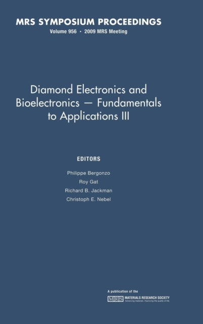 Book cover of: Diamond Electronics and Bioelectronics - Fundamentals to Applications III: Volume 1203. By: Philippe Bergonzo