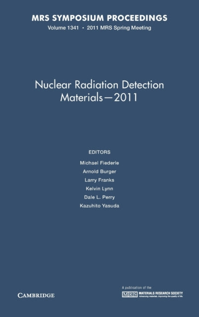 Book cover of: Nuclear Radiation Detection Materials - 2011: Volume 1341. By: Michael Fiederie