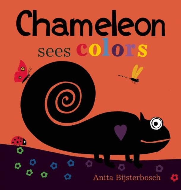 Book cover of: Chameleon Sees Colors. By: Anita Bijsterbosch