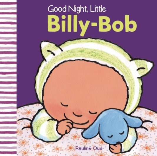 Book cover of: Good Night, Little Billy-Bob. By: Pauline Oud