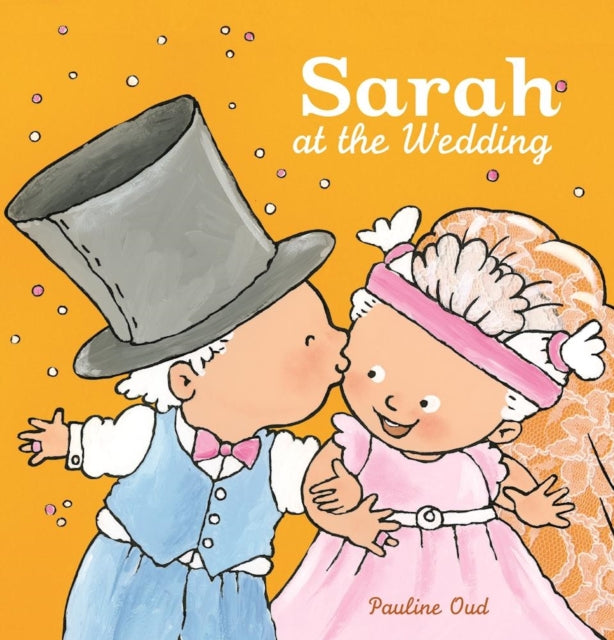 Book cover of: Sarah at the Wedding. By: Pauline Oud