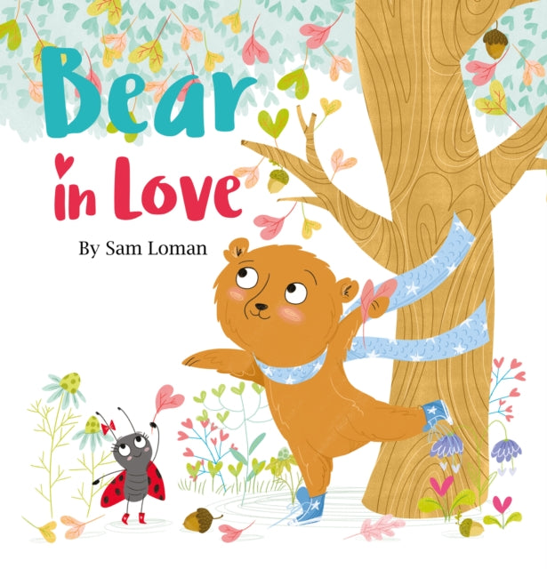 Book cover of: Bear in Love. By: Sam Loman
