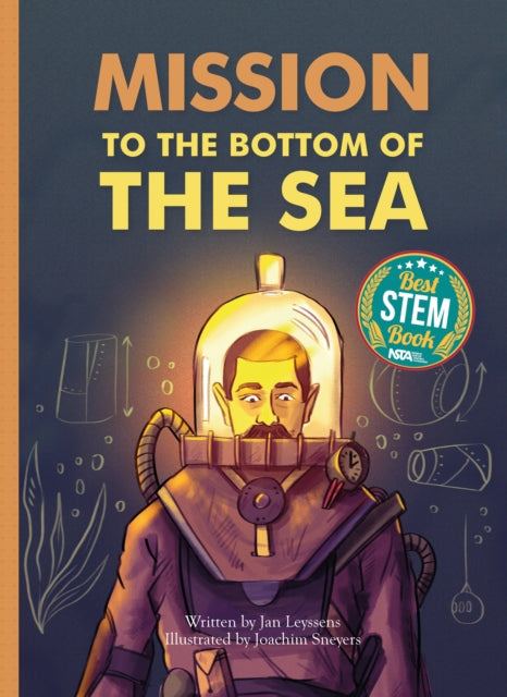 Book cover of: Mission to the Bottom of the Sea. By: Jan Leyssens