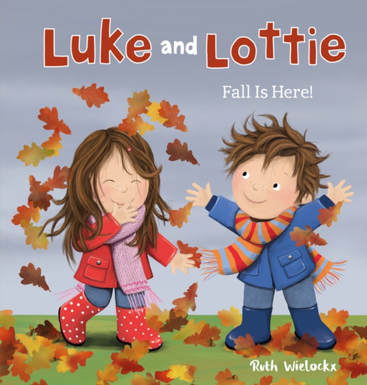 Book cover of: Luke and Lottie. Fall Is Here!. By: Ruth Wielockx