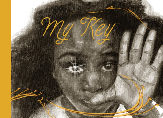 Book cover of: My Key. By: Amal Karzai
