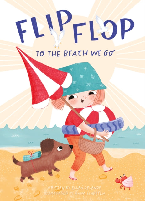 Book cover of: Flip, Flop, to the Beach We Go. By: Ellen DeLange