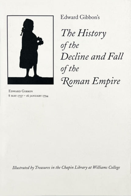 Book cover of: Edward Gibbon’s The History of the Decline and Fall of the Roman Empire. By: George Edwards