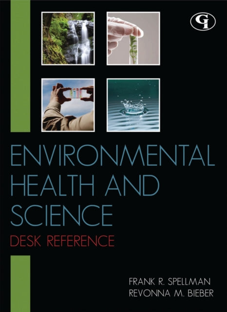 Book cover of: Environmental Health and Science Desk Reference. By: Frank R. Spellman
