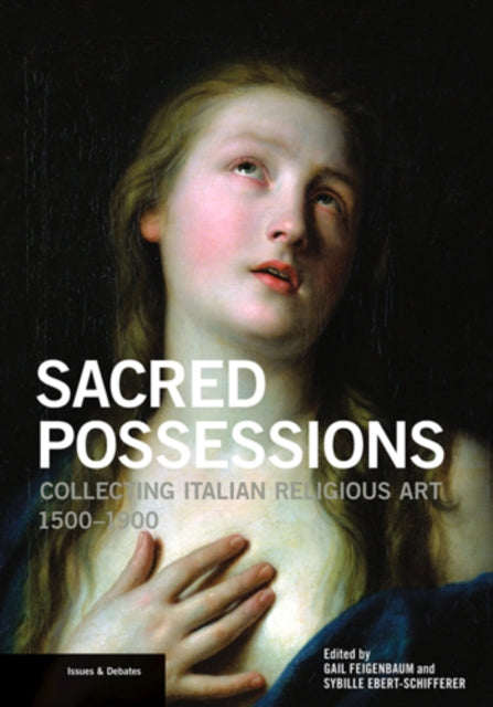 Book cover of: Sacred Possessions - Collecting Italian Religious Art, 1500-1900