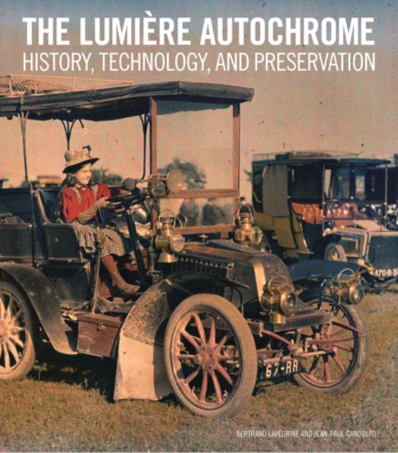 Book cover of: Lumiere Autochrome – History, Technology, and Presentation