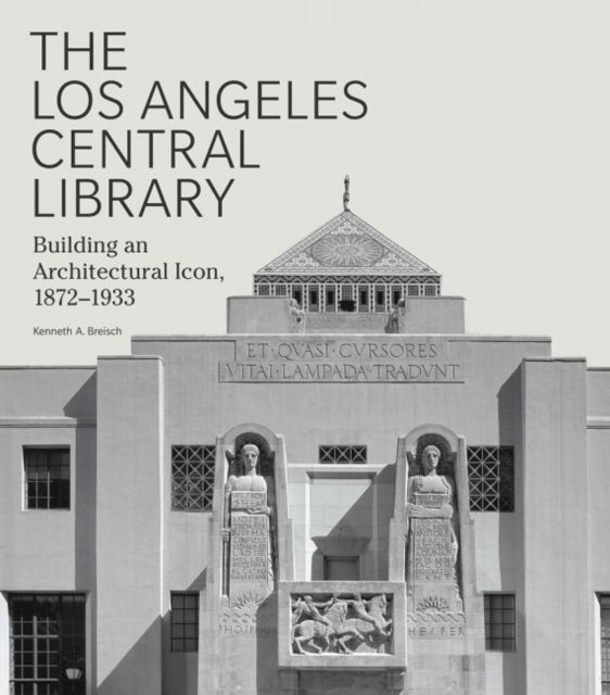 Book cover of: Los Angeles Central Library. By: Kenneth A. Breisch