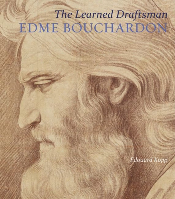 Book cover of: Learned Draftsman - Edme Bouchardon. By: Amanda Maddox
