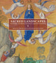 Book cover of: Sacred Landscapes - Nature in Renaissance Manuscripts. By: Bryan C. Keene