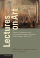 Book cover of: Lectures on Art - Selected Conferences from the Academie Royale de Peinture et de Sculpture, 1667- 1772. By: Christian Michel
