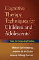 Book cover of: Cognitive Therapy Techniques for Children and Adolescents. By: Robert D. Friedberg