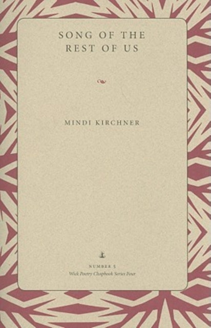 Book cover of: Song of the Rest of Us. By: Mindi Kirchner