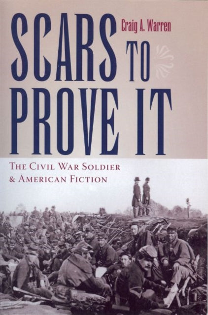 Book cover of: Scars to Prove it. By: Craig A. Warren