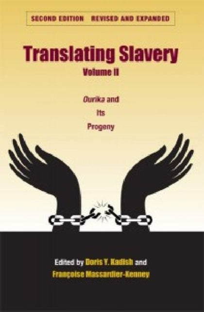 Book cover of: Translating Slavery v. 2; Ourika and Its Progeny. By: Doris Y. Kadish