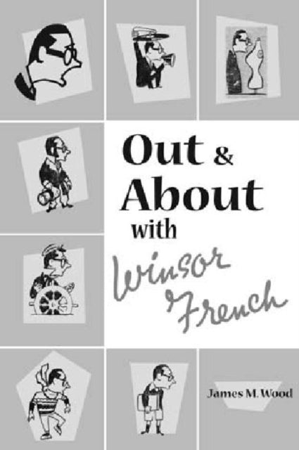 Book cover of: Out and About with Winsor French. By: James M. Wood