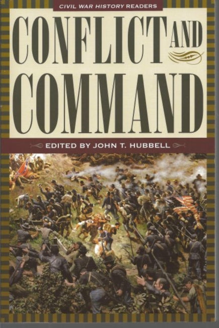 Book cover of: Conflict & Command. By: John T. Hubbell