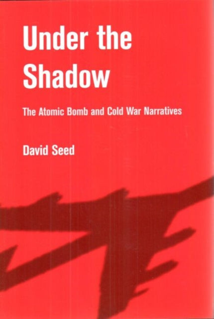 Book cover of: Under the Shadow. By: David Seed