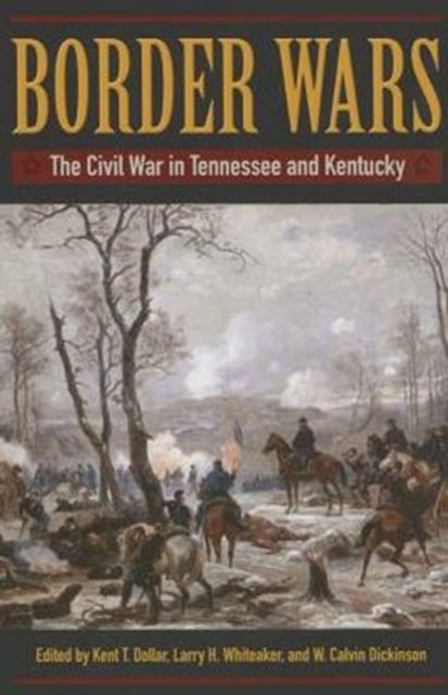 Book cover of: Border Wars. By: Kent T. Dollar