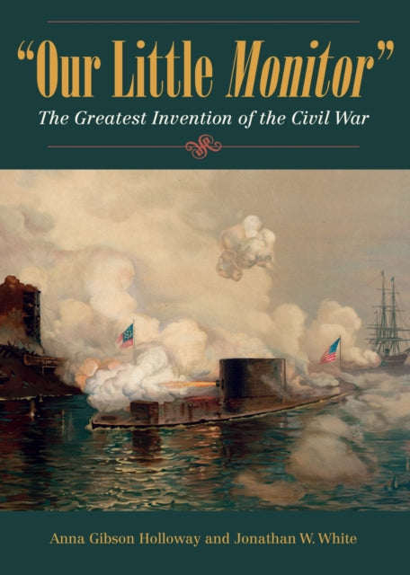 Book cover of: Our Little Monitor. By: Anna Gibson Holloway