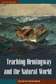 Book cover of: Teaching Hemingway and the Natural World