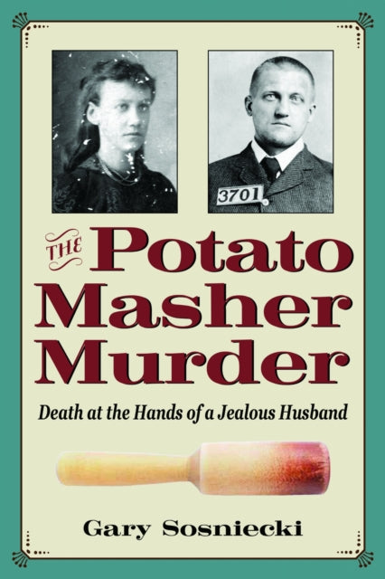 Book cover of: Potato Masher Murder. By: Gary Sosniecki