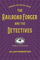 Book cover of: Railroad Forger and the Detectives. By: Allan Pinkerton
