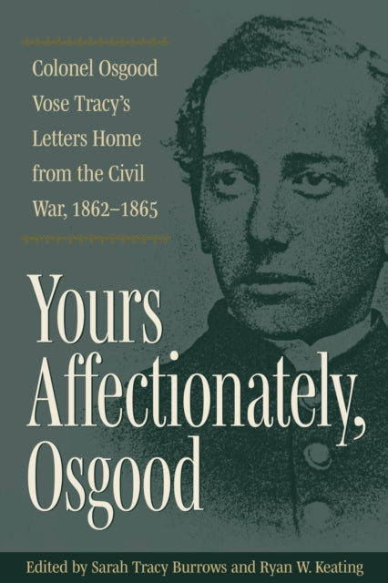 Book cover of: Yours Affectionately, Osgood. By: Sarah Tracy Burrows