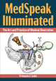 Book cover of: MedSpeak Illuminated. By: Francois I. Luks