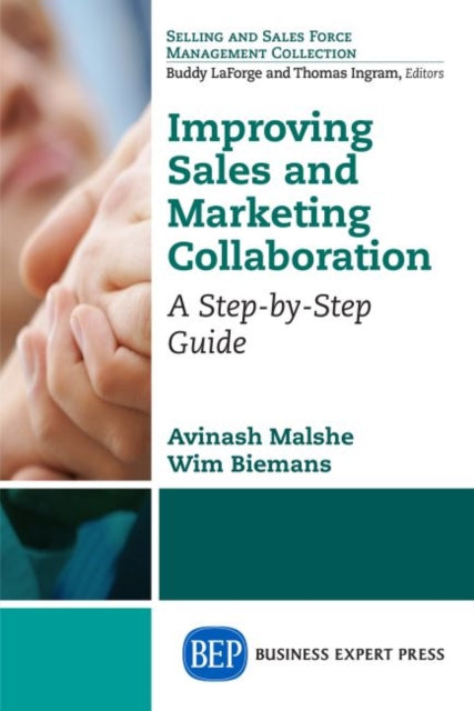 Book cover of: Improving Sales and Marketing Collaboration. By: Avinash Malshe