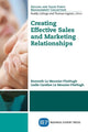 Book cover of: Creating Effective Sales and Marketing Relationships. By: Kenneth Le Meunier-FitzHugh