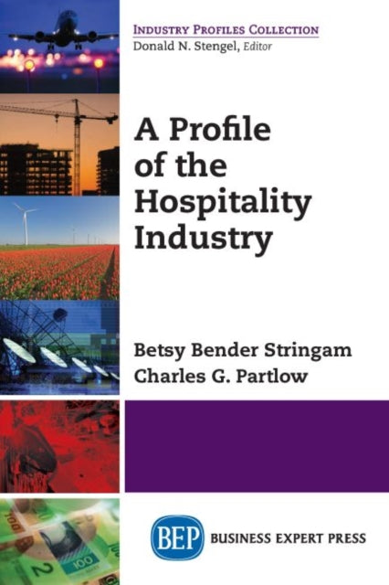 Book cover of: Profile of the Hospitality Industry. By: Betsy Bender Stringam