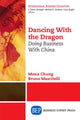 Book cover of: Dancing with the Dragon. By: Mona Chung