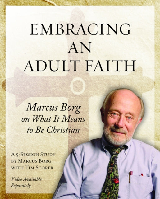 Book cover of: Embracing an Adult Faith Participant's Workbook