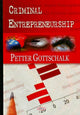 Book cover of: Criminal Entrepreneurship. By: Petter Gottschalk